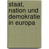 Staat, Nation und Demokratie in Europa door Stein Rokkan