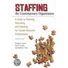 Staffing The Contemporary Organization door Stephanie S. Pane