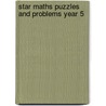 Star Maths Puzzles And Problems Year 5 door Julie Cogill