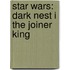 Star Wars: Dark Nest I the Joiner King