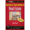 Starting And Succeeding In Real Estate by Mark W. Nash