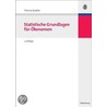 Statistische Grundlagen für Ökonomen by Thomas Bradtke