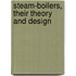 Steam-Boilers, Their Theory And Design