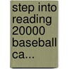 Step Into Reading 20000 Baseball Ca... door Susan Schade