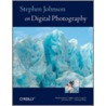 Stephen Johnson on Digital Photography door Stephen Johnson