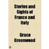 Stories And Sights Of France And Italy