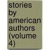 Stories By American Authors (Volume 4) door Rebecca Harding Davis