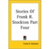 Stories Of Frank R. Stockton Part Four