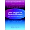 Story Selling In The Connected Economy door Patrick Thean