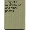 Story of a Round-House and Other Poems door John Masefield