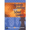 Strategic Listening For School Leaders door Jeannine Tate