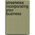Streetwise Incorporating Your Business