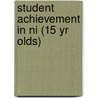 Student Achievement In Ni (15 Yr Olds) door The Office for National Statistics
