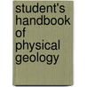 Student's Handbook of Physical Geology by Alfred John Jukes-Browne