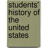 Students' History of the United States door Edward Channing