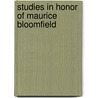 Studies In Honor Of Maurice Bloomfield door Maurice Bloomfield
