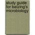 Study Guide for Batzing's Microbiology