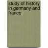 Study of History in Germany and France by Paul Frdricq
