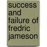 Success and Failure of Fredric Jameson by Steven Helmling