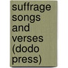 Suffrage Songs And Verses (Dodo Press) door Charlotte Perkinsgilman