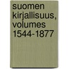 Suomen Kirjallisuus, Volumes 1544-1877 by Helsingin Yliopisto Kirjasto