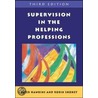 Supervision In The Helping Professions door Robin Shohet