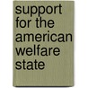 Support For The American Welfare State door Fay Lomax Cook