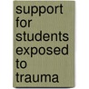 Support for Students Exposed to Trauma by Lisa Jaycox