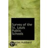 Survey Of The St. Louis Public Schools door Charles Hubbard Judd