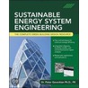 Sustainable Energy Systems Engineering door Peter Gevorkian
