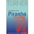 Swimming With Piranha Makes You Hungry