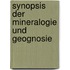 Synopsis Der Mineralogie Und Geognosie