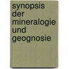 Synopsis Der Mineralogie Und Geognosie by Friedrich Adolph Roemer