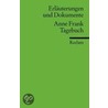 Tagebuch. Erläuterungen und Dokumente door Anne Frank