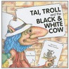 Tai, Troll And The Black And White Cow door Lewis Davies