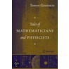 Tales Of Mathematicians And Physicists door Simon Gindikin