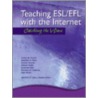 Teaching Esl And Efl With The Internet door Michelle D. Macy
