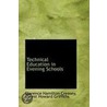Technical Education In Evening Schools door Ernest Howard Griffiths