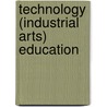 Technology (Industrial Arts) Education door Onbekend