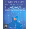 Tension-Type and Cervicogenic Headache by Lars Arendt-Nielsen