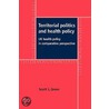 Territorial Politics And Health Policy door Scott L. Greer