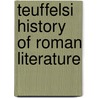 Teuffelsi  History Of Roman Literature door Wilhelm Sigismund Teuffel