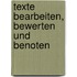 Texte bearbeiten, bewerten und benoten