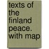 Texts Of The Finland  Peace.  With Map