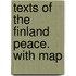 Texts Of The Finland  Peace.  With Map