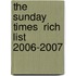 The  Sunday Times  Rich List 2006-2007
