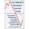 The 2009-2011 Recession Survival Guide by Michael Mcdermott