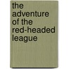 The Adventure of the Red-Headed League door Vincent Goodwin