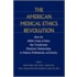 The American Medical Ethics Revolution