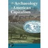 The Archaeology Of American Capitalism